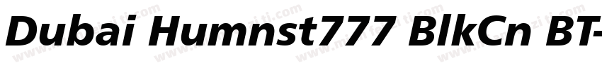 Dubai Humnst777 BlkCn BT字体转换